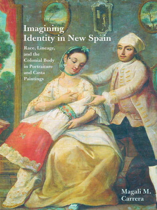 Title details for Imagining Identity in New Spain by Magali M. Carrera - Wait list